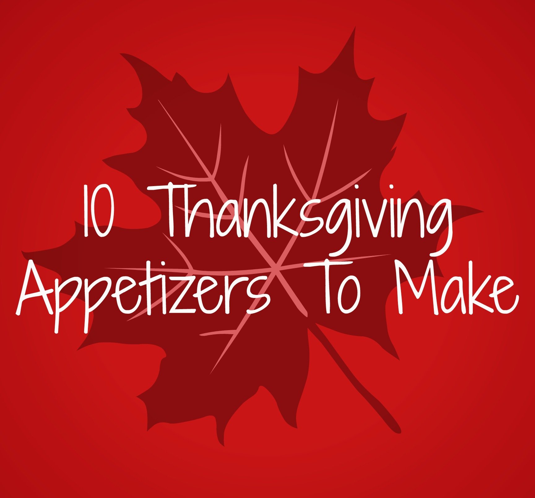 10 Thanksgiving Appetizers To Make For Your Holiday Gatherings- deb